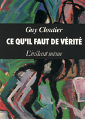 Ce qu'il faut de vérité